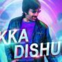 Dikka Dishum Song Lyrics From Ravanasura Movie In Telugu