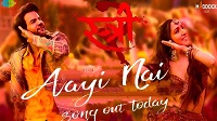 Aayi Nai Song Lyrics From Stree 2 Movie In Hindi